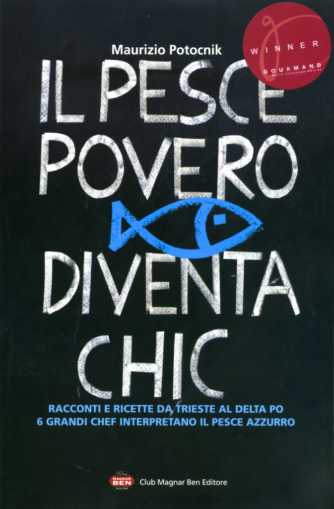 Il pesce azzurro racconti e ricette da Trieste al Delta Po.